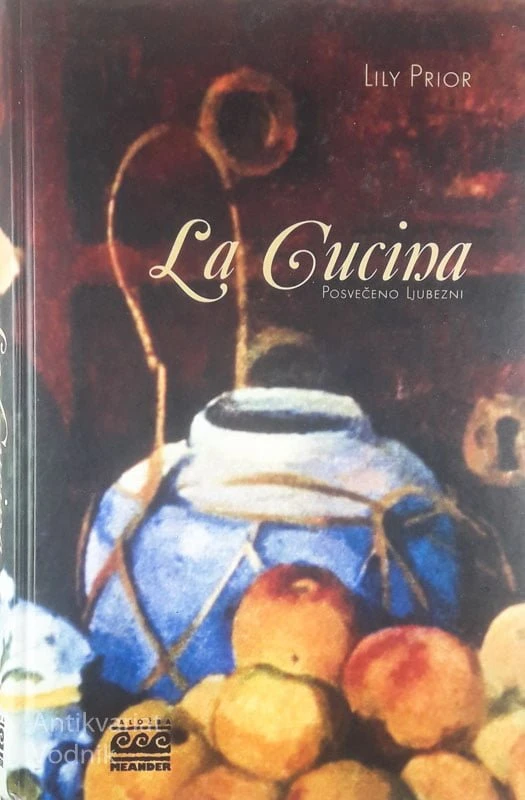 LA CUCINA; POSVEČENO LJUBEZNI, Lily Prior