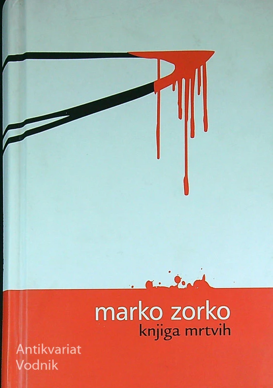 KNJIGA MRTVIH, Marko Zorko