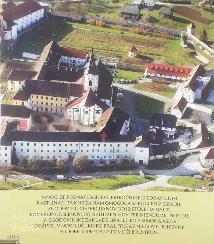 SAMOSTAN STIČNA; DOMOVANJE PATRA SIMONA AŠIČA, več avtorjev