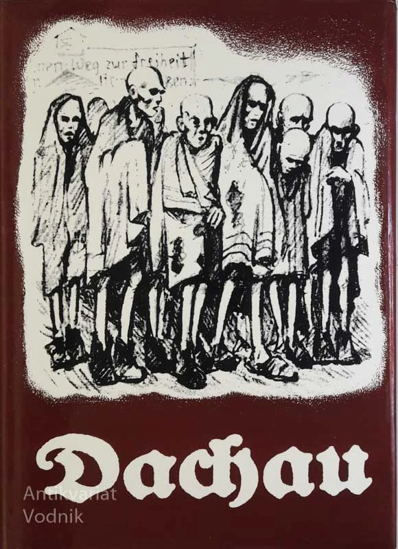 DACHAU (MONOGRAFIJA O KONCENTRACIJSKEM TABORIŠČU)