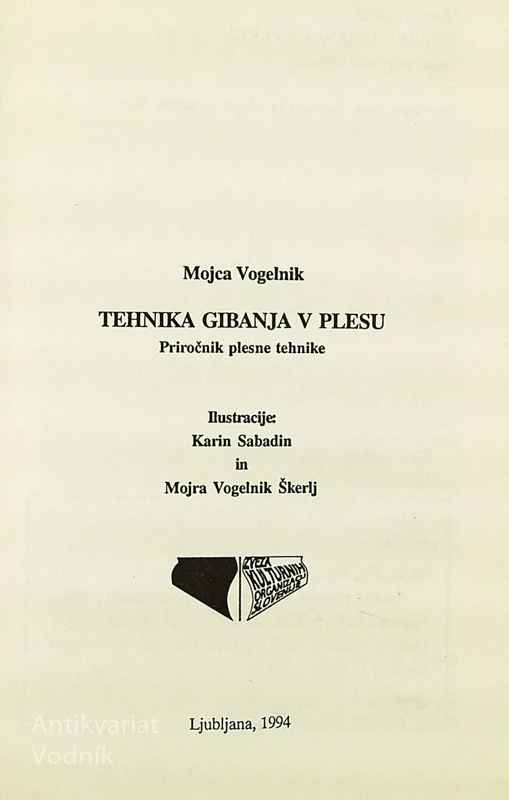 TEHNIKA GIBANJA V PLESU, Mojca Vogelnik