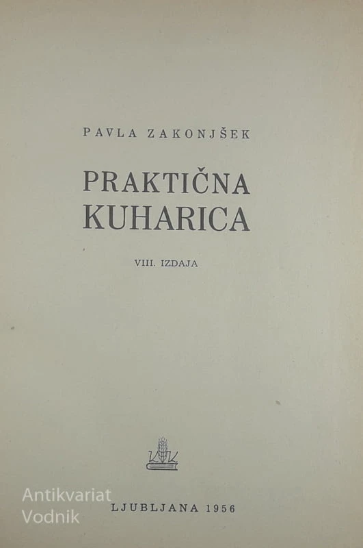 PRAKTIČNA KUHARICA, Pavla Zakonjšek