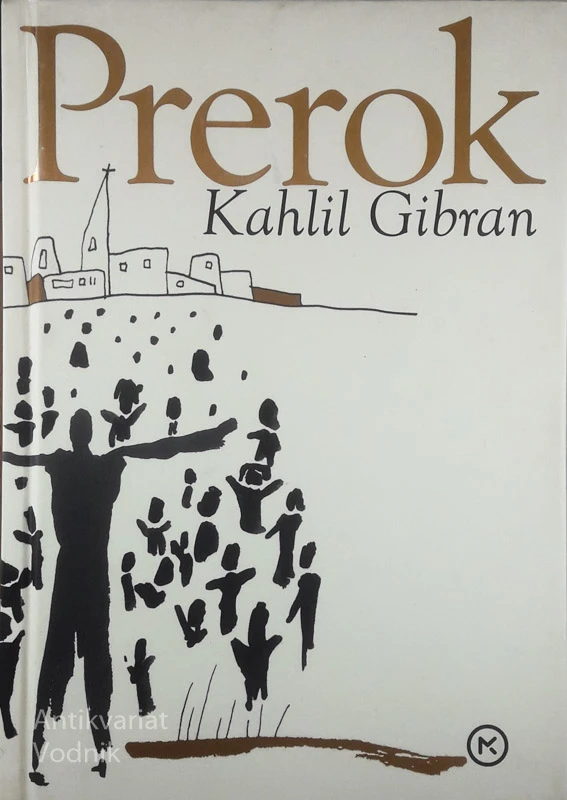 PREROK, Kahlil Gibran