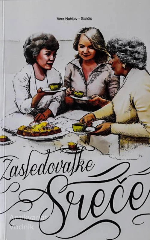 ZASLEDOVALKE SREČE, Vera Nuhijev – Galčič