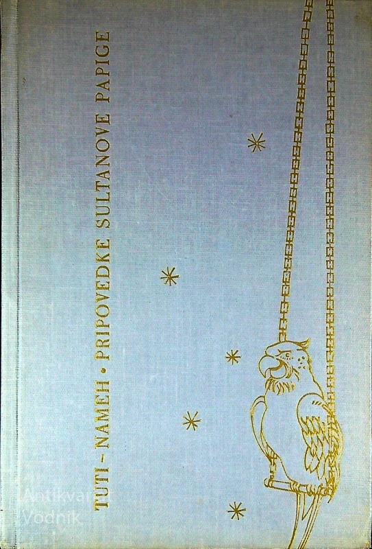 PRIPOVEDKE SULTANOVE PAPIGE, Tuti – Nameh