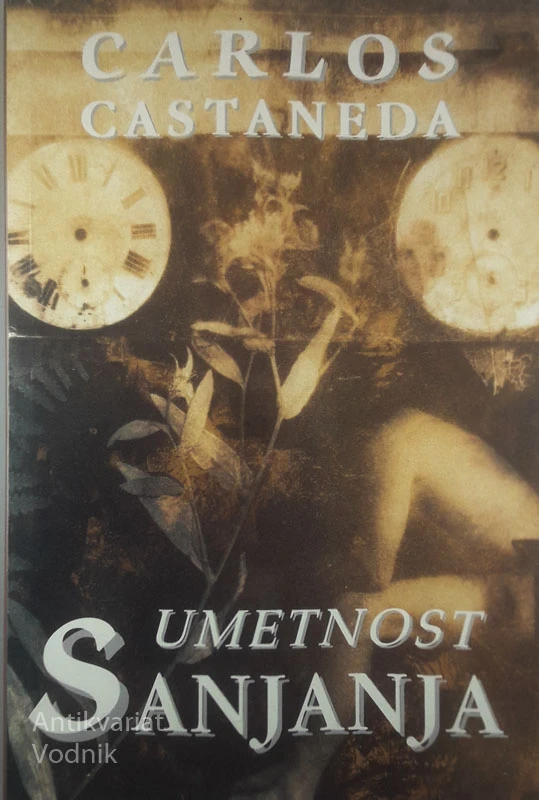 UMETNOST SANJANJA, Carlos Castaneda