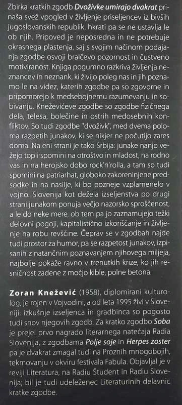 DVOŽIVKE UMIRAJO DVAKRAT, Zoran Knežević