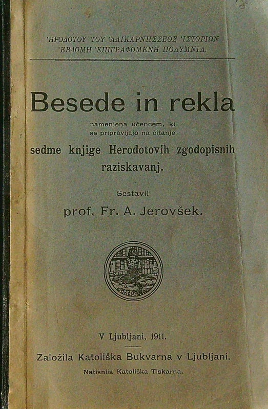 BESEDE IN REKLA; NAMENJENA UČENCEM, KI SE PRIPRAVLJAJO NA ČITANJE SEDME KNJIGE HERODOTOVIH ZGODOPISNIH RAZISKOVANJ