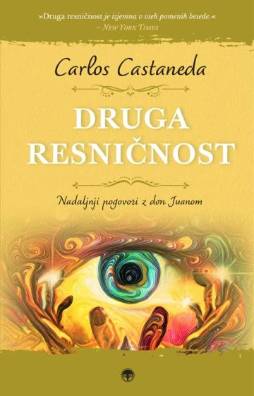 DRUGA RESNIČNOST, Carlos Castaneda