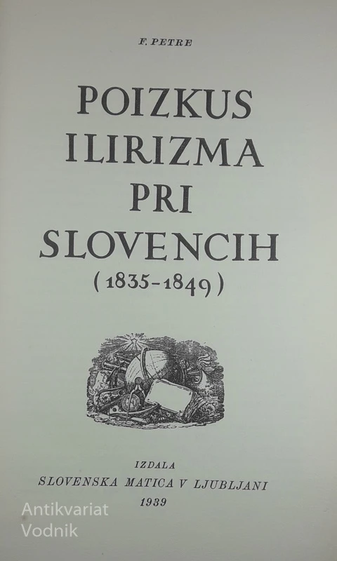 POIZKUS ILIRIZMA PRI SLOVENCIH, F. Petre