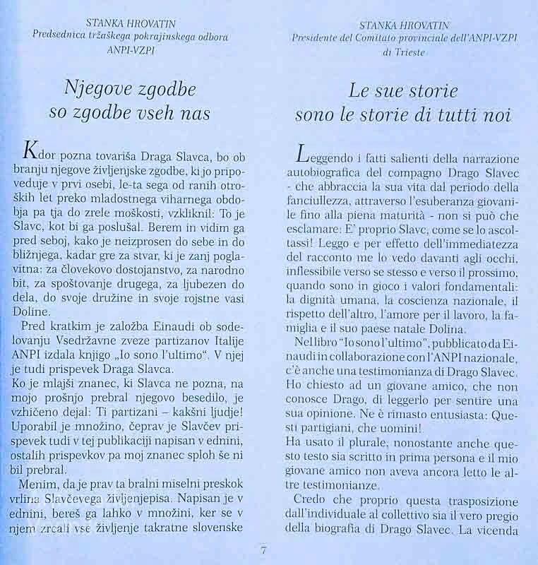 ZGODBE MOJEGA ŽIVLJENJA/STORIE DI UNA VITA, Drago Slavec