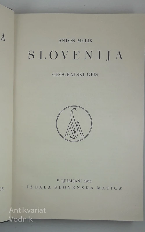 Anton Melik, SLOVENIJA I, prvi in drugi zvezek