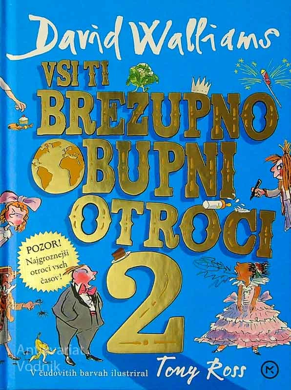 VSI TI BREZUPNO OBUPNI OTROCI 2, David Williams