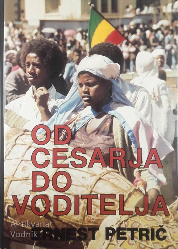 OD CESARJA DO VODITELJA, Ernest Petrič