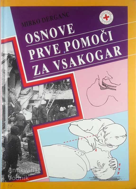 OSNOVE PRVE POMOČI ZA VSAKOGAR, Mirko Derganc