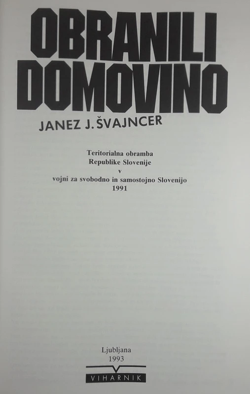 OBRANILI DOMOVINO, Janez J. Švajncer