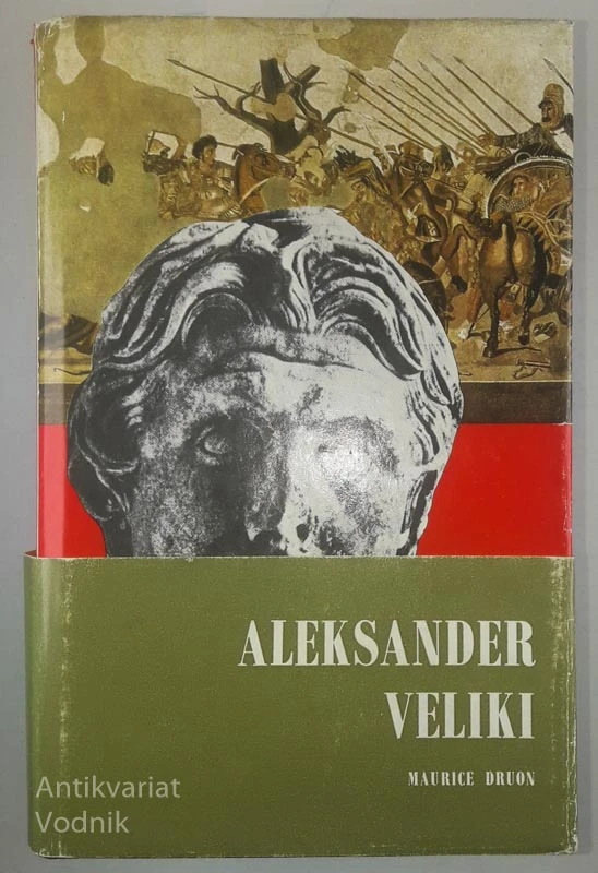 ALEKSANDER VELIKI, Maurice Druon