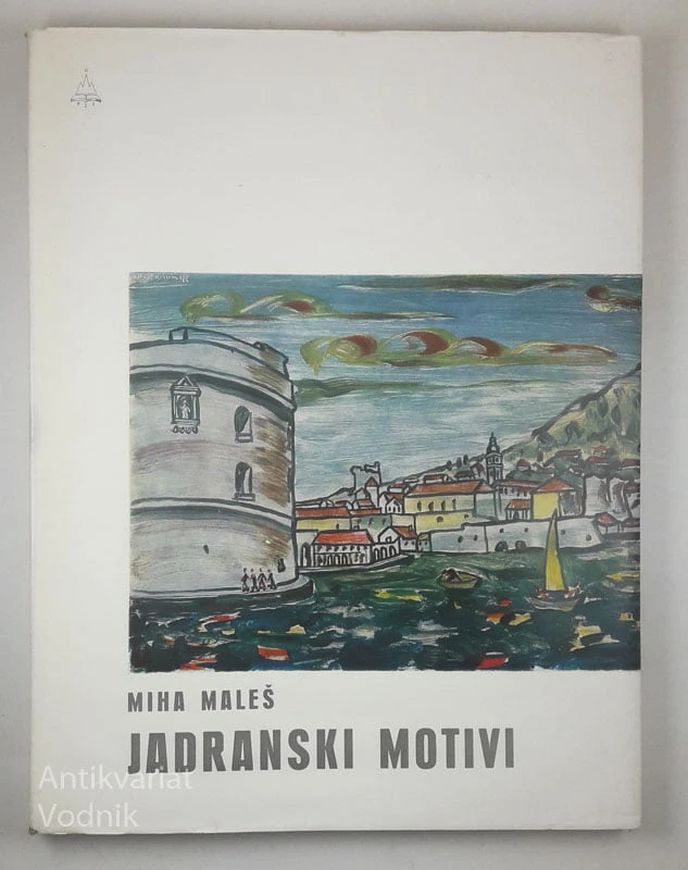 JADRANSKI MOTIVI, Miha Maleš