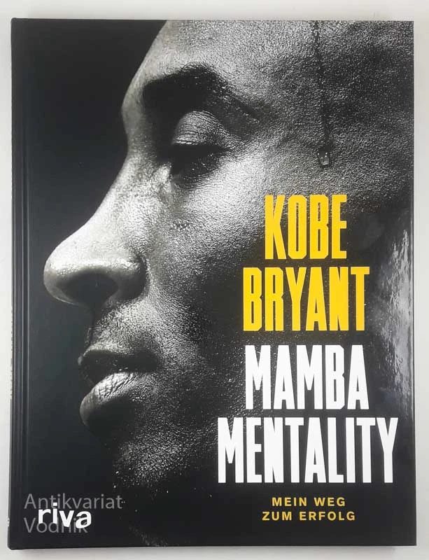 MAMBA MENTALITY; MEIN WEG ZUM ERFOLG, Kobe Bryant