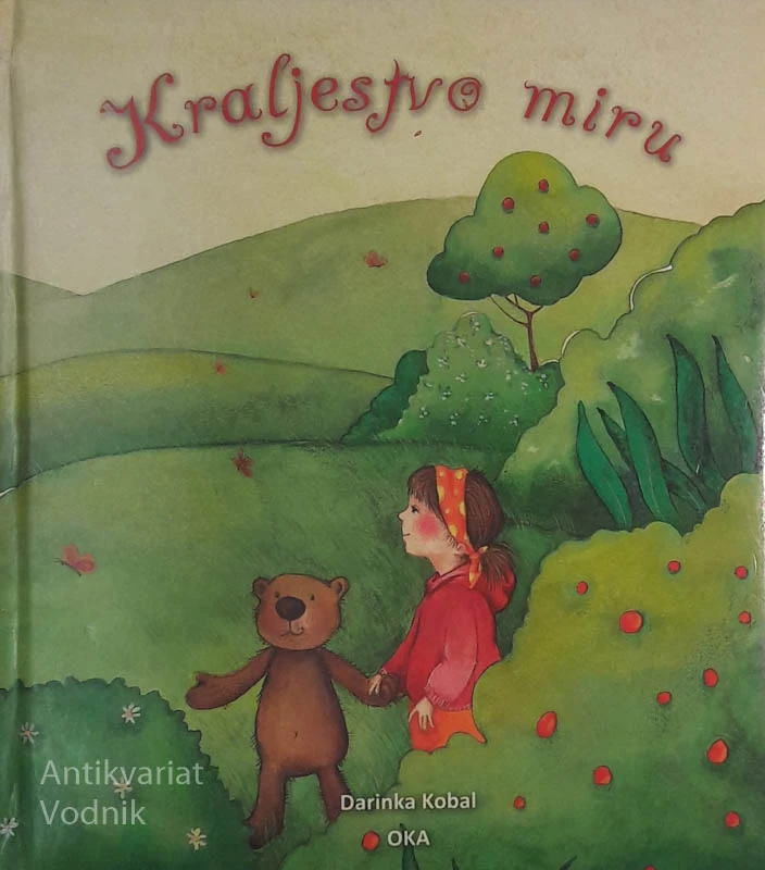 KRALJESTVO MIRU, Darinka Kobal