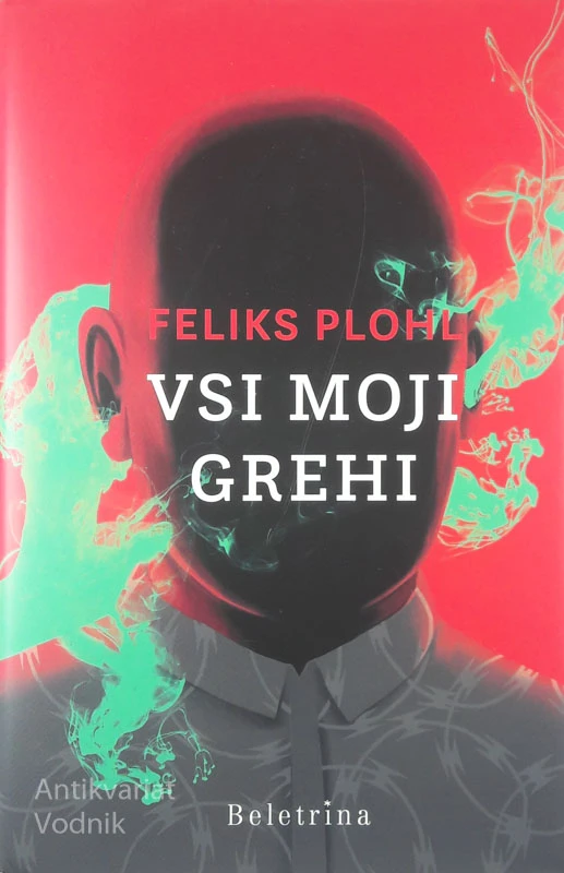 VSI MOJI GREHI, Feliks Plohl