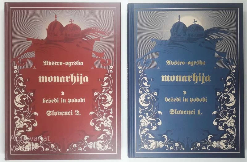 AVSTRO-OGRSKA MONARHIJA V BESEDI IN PODOBI: SLOVENCI 1 IN 2