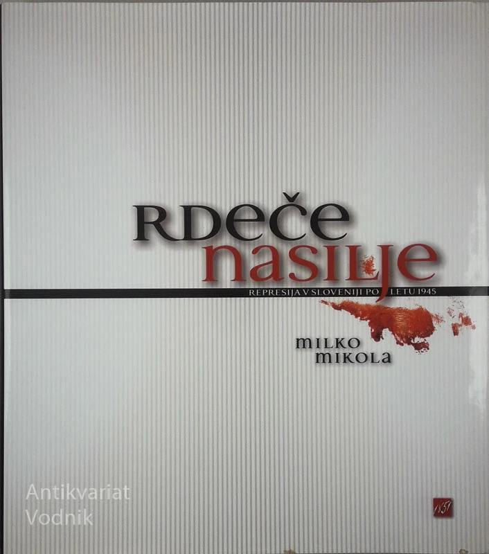 RDEČE NASILJE, Milko Mikola