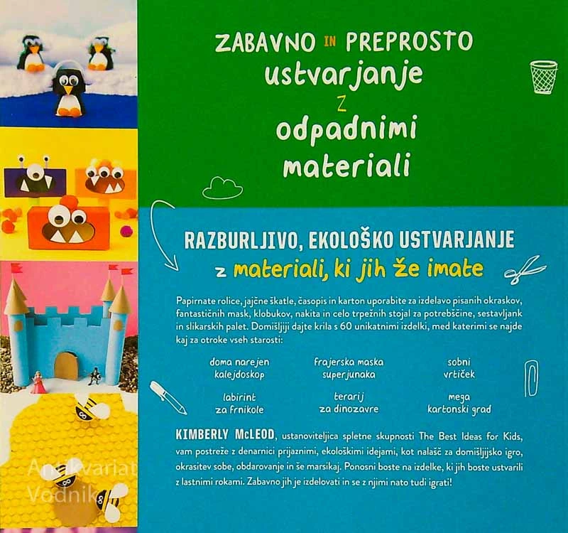 ZABAVNO IN PREPROSTO USTVARJANJE Z ODPADNIMI MATERIALI, Kimberly McLeod