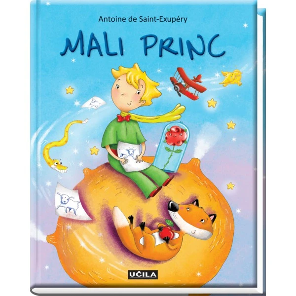 MALI PRINC, Antoine de Saint Exupery