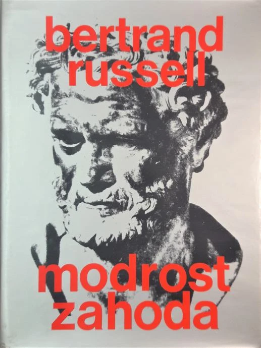 MODROST ZAHODA, Bertrand Russell