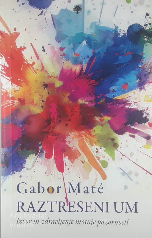 RAZTRESENI UM, Gabor Maté