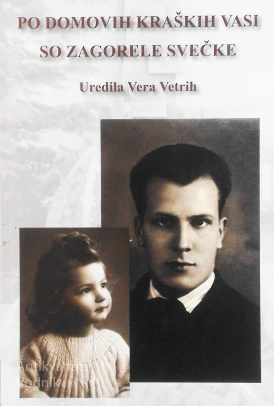 PO DOMOVIH KRAŠKIH VASI SO ZAGORELE SVEČE, ur. V. Vitrih