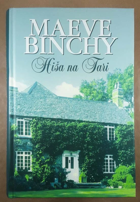 HIŠA NA TARI, Maeve Binchy