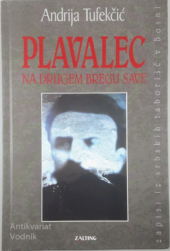 PLAVALEC NA DRUGEM BREGU SAVE, Andrija Tufekčić