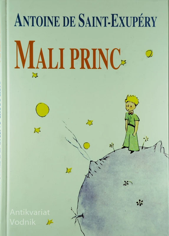 MALI PRINC, Antoine De Saint-Exupery