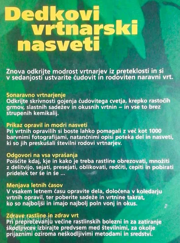 DEDKOVI VRTNARSKI NASVETI, Dedkove modrosti, čudovit in rodoviten naravni vrt