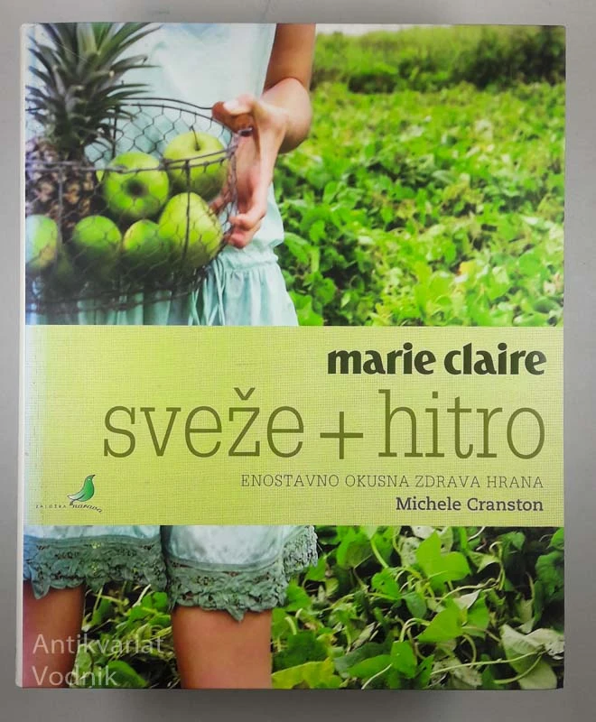 MARIE CLAIRE: SVEŽE + HITRO, Michele Cranston