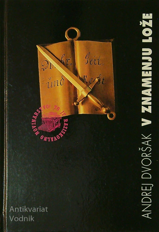 V ZNAMENJU LOŽE, Andrej Dvoršak