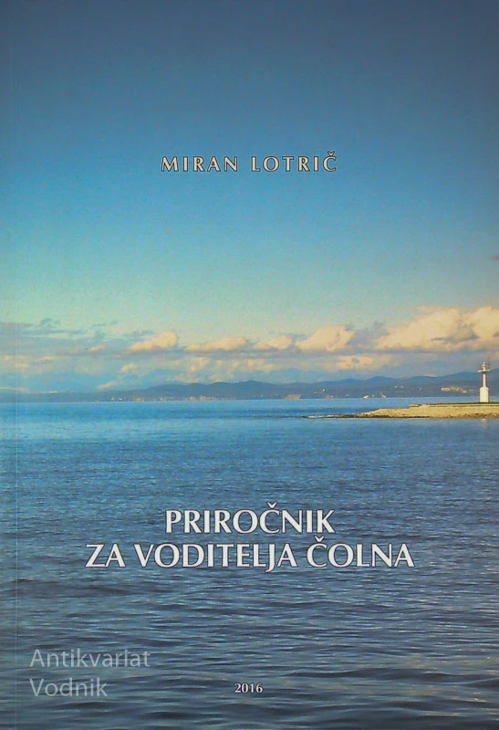 PRIROČNIK ZA VODITELJE ČOLNA, Miran Lotrič