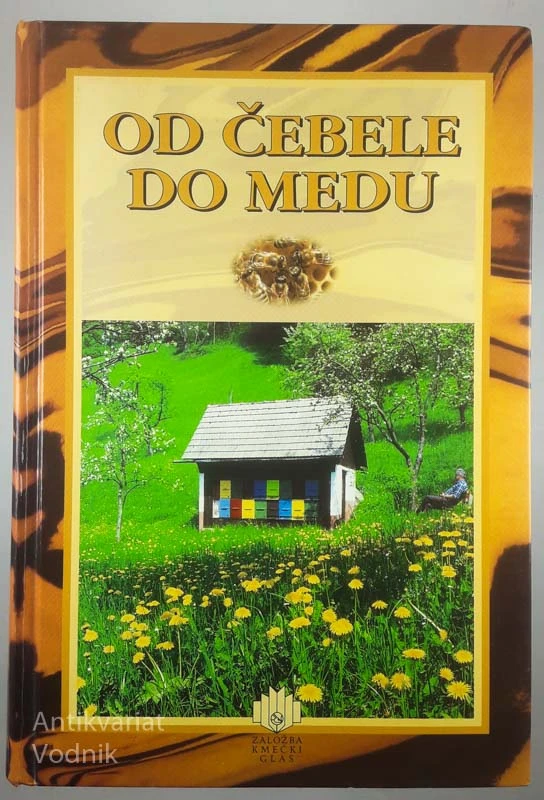 OD ČEBELE DO MEDU, več avtorjev