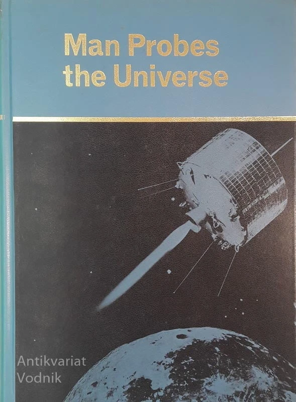 MAN PROBES THE UNIVERSE