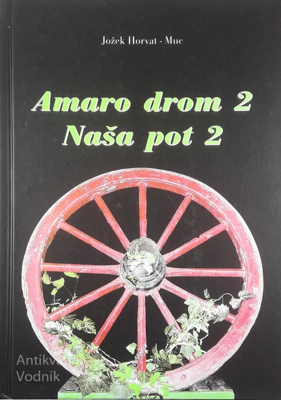 AMARO DROM 2 / NAŠA POT 2, Jožek Horvat – Muc