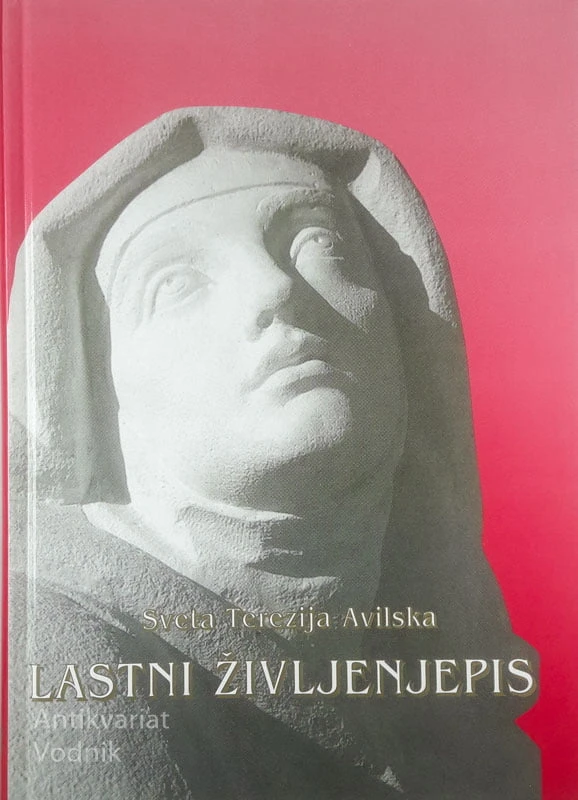 LASTNI ŽIVLJENJEPIS, Sveta Terezija Avilska