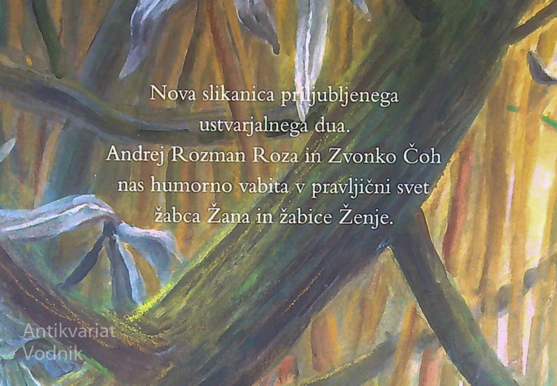 O ZAČARANEM ŽABCU, Andrej Rozman Roza (ilustriral Zvonko Čoh) (podpis avtorja)