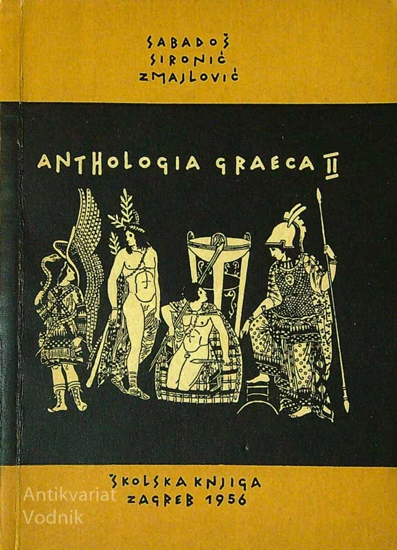 ANTHOLOGIA GRAECA II., S. S. Zmajlović