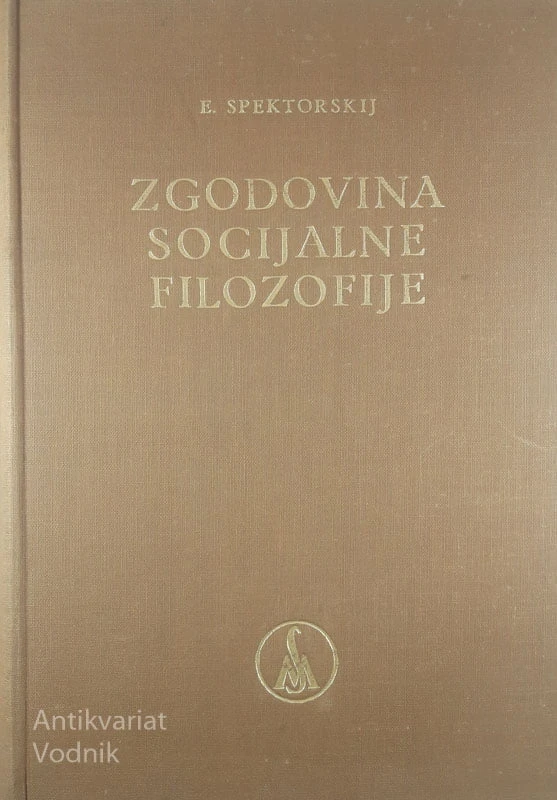 ZGODOVINA SOCIJALNE FILOZOFIJE, E. Spektorskij