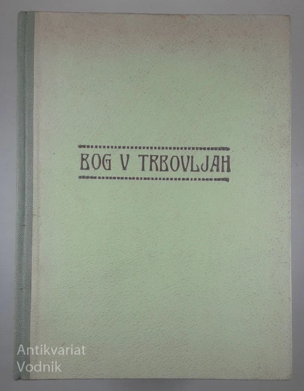 BOG V TRBOVLJAH, L. Mrzel