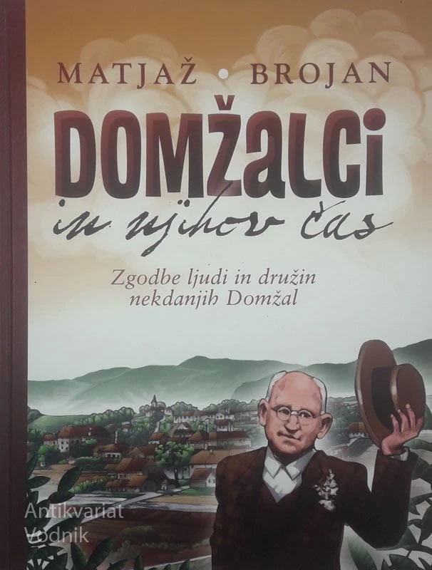 DOMŽALCI IN NJIHOV ČAS, Matjaž Brojan