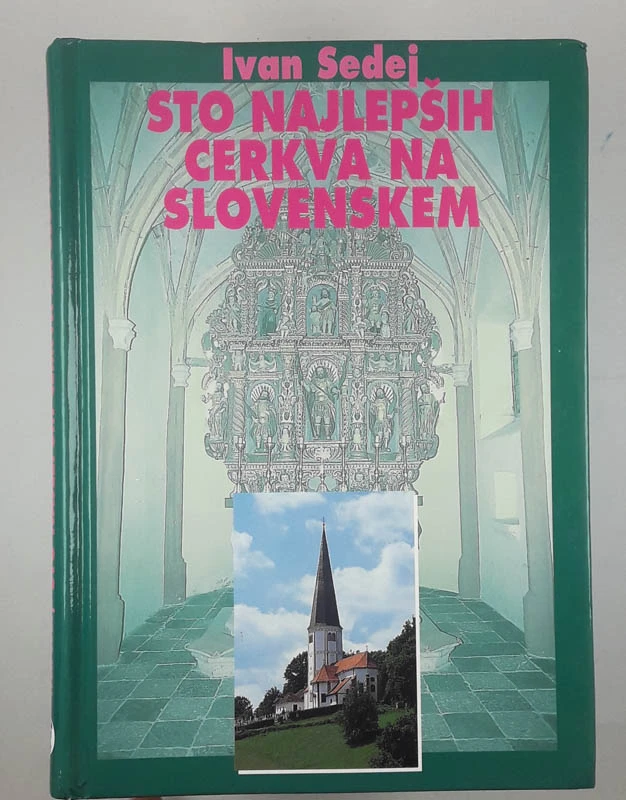 STO NAJLEPŠIH CERKVA NA SLOVENSKEM, Ivan Sedej