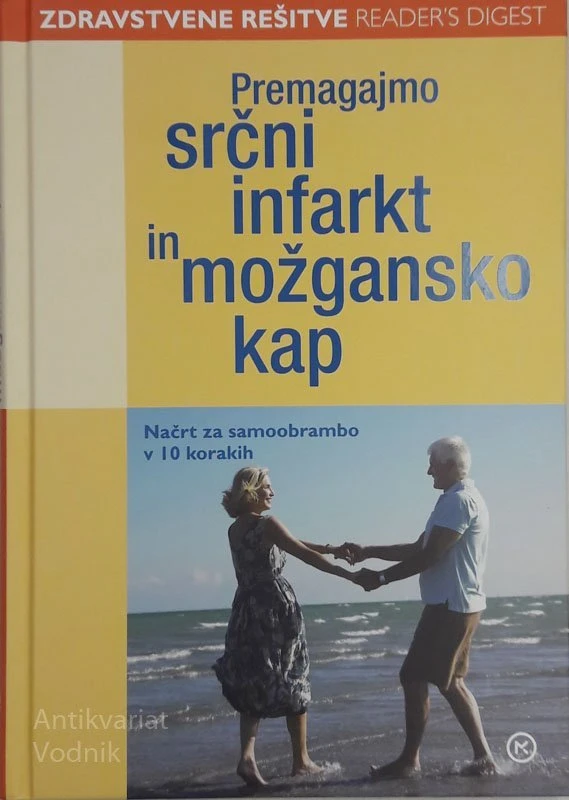 PREMAGAJMO SRČNI INFARKT IN MOŽGANSKO KAP (Readers Digest)